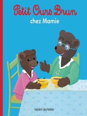 cover image of Petit Ours Brun chez Mamie